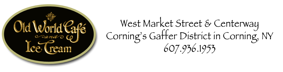 Old World Cafe and Ice Cream - Corning NY